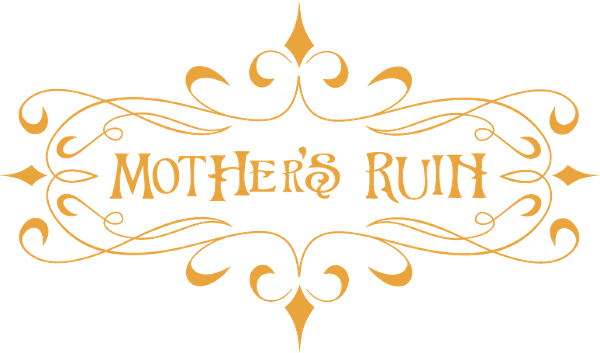 Mother's Ruin